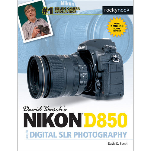 Rocky Nook Nikon D850 Guide