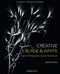 Rocky Nook: Creative Black and White 2nd Edition by Harold Davis