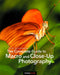 Rocky Nook: The Complete Guide to Macro and Close-Up Photography  By Cyrill Harnischmacher